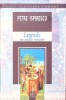 LEGENDE SAU BASMELE ROMANILOR-PETRE ISPIRESCU-279203