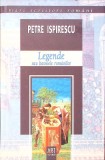 LEGENDE SAU BASMELE ROMANILOR-PETRE ISPIRESCU-279203