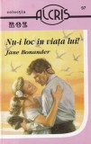 Jane Bonander - Nu-i loc in viata lui!