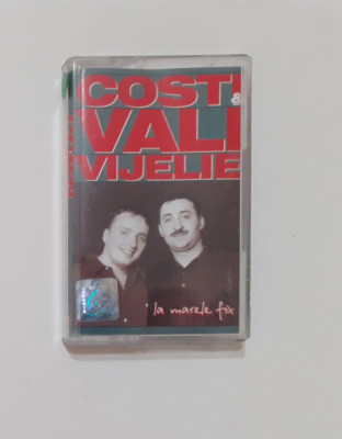 Caseta Audio Costi &amp;amp; Vali Vijelie - La Marele Fix - Originala (3 Poze) foto