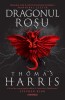 Dragonul Rosu, Thomas Harris - Editura Nemira