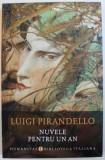 NUVELE PENTRU UN AN de LUIGI PIRANDELLO, 2017, Humanitas