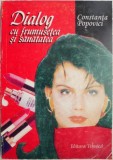 Dialog cu frumusetea si sanatatea &ndash; Constanta Popovici - Carte