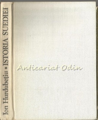 Istoria Suediei - Ion Hurdubetiu Istoria Suediei - Ion Hurdubetiu