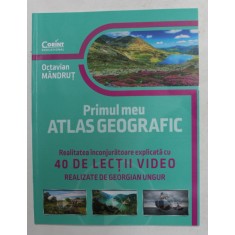 PRIMUL MEU ATLAS GEOGRAFIC de OCTAVIAN MANDRUT , 2021