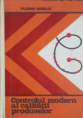 CONTROLUL MODERN AL CALITATII PRODUSELOR-FLORIN VASILIU-223838 foto