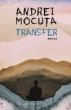Transfer, Andrei Mocuta - Editura Humanitas