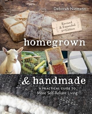 Homegrown &amp;amp; Handmade: A Practical Guide to More Self-Reliant Living foto