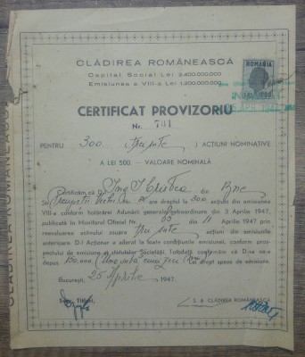 Certificat provizoriu Cladirea Romaneasca, actiuni noimative/ 1947 foto