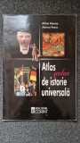 ATLAS SCOLAR DE ISTORIE UNIVERSALA - Manea, Pascu