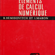 Elements De Calcul Numerique - B. Demidovitch I. Maron ,560725