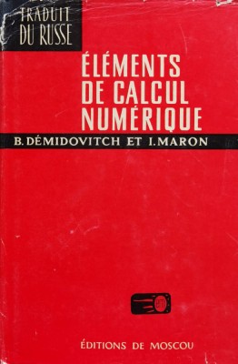 Elements De Calcul Numerique - B. Demidovitch I. Maron ,560725 foto