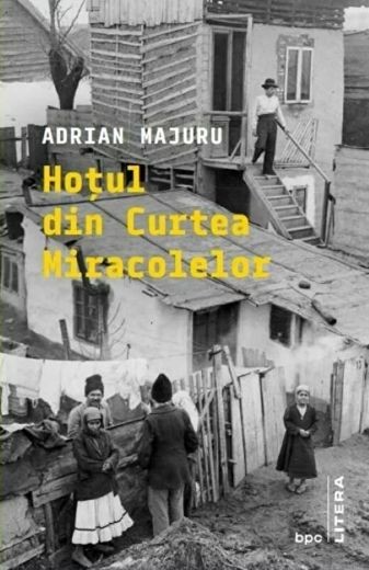 Hotul din Curtea Miracolelor - Adrian Majuru