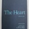 THE HEART - ARTERIES AND VEINS , editor en chief J. WILLIS HURST ..NANETTE KASS WENGER , 1974