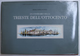 UN ITINERARIO NELLA TRIESTE DELL &#039; OTTOCENTO di BIANCA MARIA FAVETTA , 1990