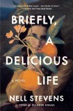 Briefly, a Delicious Life