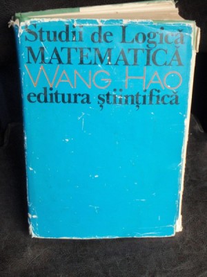 STUDII DE LOGICA MATEMATICA - WANG HAO foto