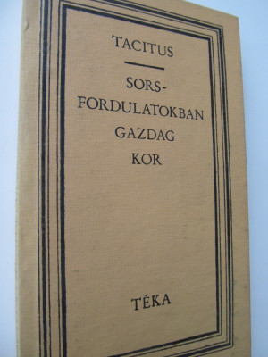 Sorsfordulatokban gazdag kor - Tacitus foto