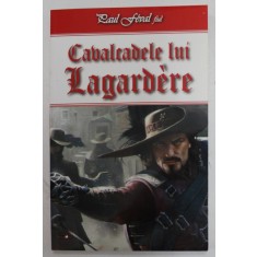 CAVALCADELE LUI LAGARDERE de PAUL FEVAL FIUL , 2017