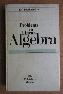 I. V. Proskuryakov - Problems in linear algebra foto