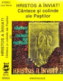 Caseta audio: Hristos a &Icirc;nviat! Cantece si colinde ale Paștilor -2 (Electrecord), Casete audio