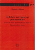 Indoiala, convingere si proces analitic