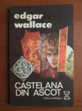 Edgar Wallace - Castelana din Ascot