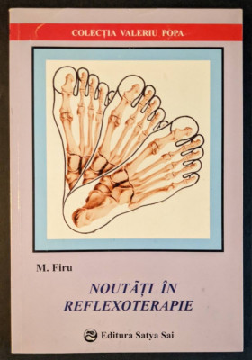 rara NOUTATI in REFLEXOTERAPIE &amp;ndash; M. Firu Reflexologie Masaj Terapie alternativa foto