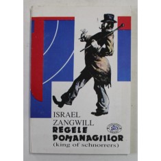 REGELE POMANAGIILOR de ISRAEL ZANGWILL , 1993