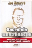 Joe Navarro, Marvin Karlins - Secretele comunicarii nonverbale. Ghidul unui
