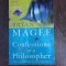 Confessions of a philosopher - Bryan Magee (carte in limba engleza)