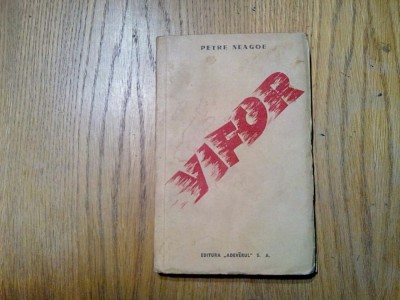 VIFOR - povestiri - Petre Neagoe - Editura Adevarul, 273 p. foto