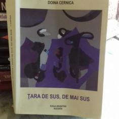 TARA DE SUS, DE MAI SUS - DOINA CERNICA