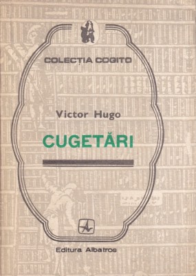 Victor Hugo - Cugetari foto