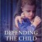 Defending the Child