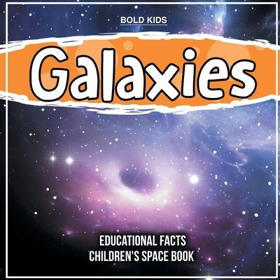 Galaxies A Few Educational Facts 3rd Grade Children&amp;#039;s Space Book foto