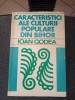 Ioan Godea: Caracteristici ale culturii populare din Bihor - Folclor, Dansuri, Jocuri populare | Editura Sport-Turism 1977