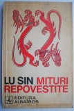 Mituri Repovestite - Lu Sin, Roman Beletristica