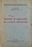 Origines et formation de l'unite roumanie - G. I. Bratianu