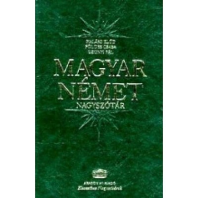 Magyar-n&amp;eacute;met klasszikus nagysz&amp;oacute;t&amp;aacute;r - F&amp;ouml;ldes Csaba foto