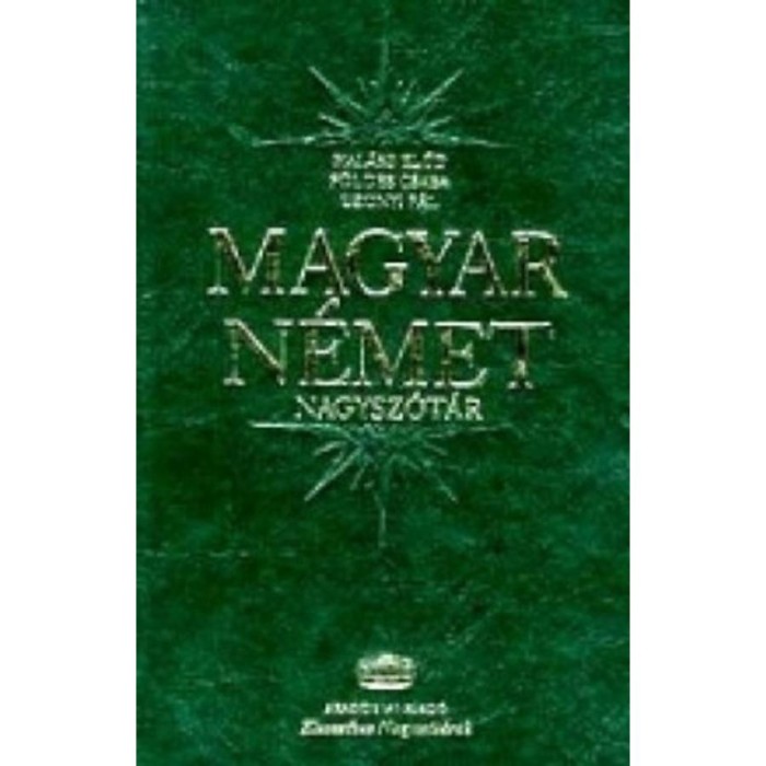 Magyar-n&eacute;met klasszikus nagysz&oacute;t&aacute;r - F&ouml;ldes Csaba
