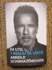 Fii util 7 reguli de viata &ndash; Arnold Schwarzanegger