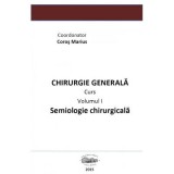 Chirurgie generala 1. Semiologie chirurgicala volumul 1 - Marius Coros