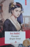 Povestiri despre femei Ivo Andric carte Polirom 2023 brosata 228 pagini literatura autori straini