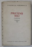 DEDICATIA VERONICAI PORUMBACU , PE VOLUMUL &#039; PRIETENII MEI &#039; , 1953