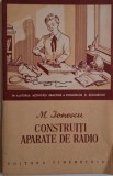 Contruiti aparate de radio &ndash; M. Ionescu