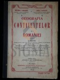 POLIXENIA RADULESCU, PETRE I. RADULESCU, GEOGRAFIA CONTINENTELOR SI A ROMANIEI - CARTE, 1912