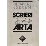 Scrieri despre arta - 1980 - Alexandru Busuioceanu (AJ139)