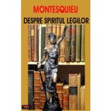 Despre spiritul legilor - Montesquieu