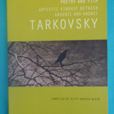 Andrei Tarkovsky - Poetry and film Artistic kinship between Arsenii and Andrei